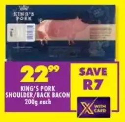 Shoprite King's pork shoulder/ back bacon offer