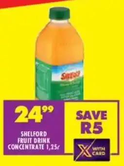 Shoprite Shelford fruit drink concentrate offer