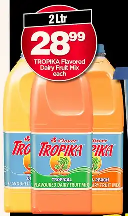 Choppies TROPIKA Flavored Dairy Fruit Mix offer