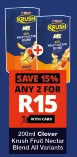 Checkers Hyper Clover Krush Fruit Nectar Blend All Variants offer