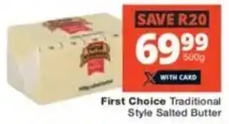 Checkers First Choice Traditional Style Salted Butter offer
