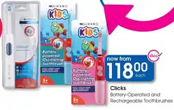 Clicks Clicks Battery-Operated and Rechargeable Toothbrushes offer