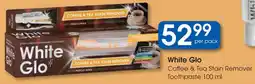 Clicks White Glo Coffee & Tea Stain Remover Toothpaste offer