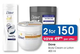 Clicks Dove Body Cream or Lotion offer