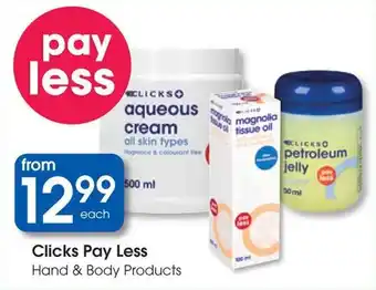 Clicks Clicks Pay Less Hand & Body Products offer