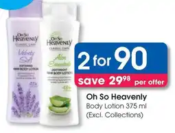 Clicks Oh So Heavenly Body Lotion offer