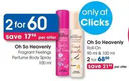 Clicks Oh So Heavenly Fragrant Feelings Perfume Body Spray offer
