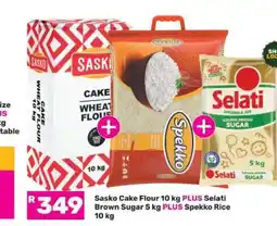 Game Sasko Cake Flour 10 kg PLUS Selati Brown Sugar 5 kg PLUS Spekko Rice 10 kg offer