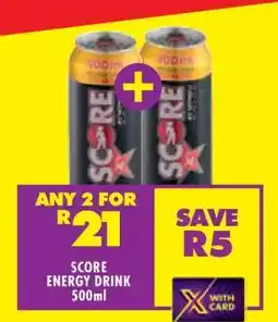 Shoprite SCORE ENERGY DRINK 500ml offer