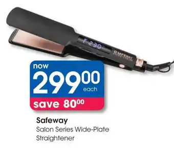 Clicks Safeway Salon Series Wide-Plate Straightener offer