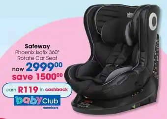 Clicks Safeway Phoenix Isofix 360° Rotate Car Seat offer