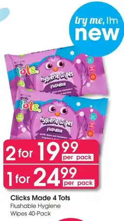 Clicks Clicks Made 4 Tots Flushable Hygiene Wipes offer