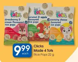 Clicks Clicks Made 4 Tots Rice Pops offer