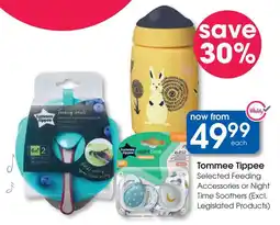 Clicks Tommee Tippee Selected Feeding Accessories or Night Time Soothers offer