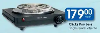 Clicks Clicks Pay Less Single-Spiral Hotplate offer