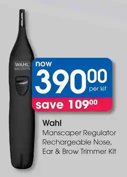 Clicks Wahl Manscaper Regulator Rechargeable Nose, Ear & Brow Trimmer Kit offer