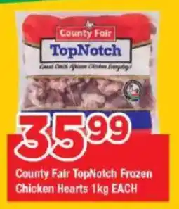 OK Grocer County Fair TopNotch Frozen Chicken Hearts offer