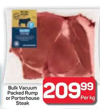 Pick n Pay Hypermarket Bulk Vacuum Packed Rump or Porterhouse Steak offer