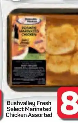 Pick n Pay Hypermarket Bushvalley Fresh Select Marinated Chicken Assorted offer