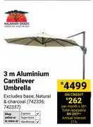 Builders Warehouse Kalahari Shade 3m Aluminium Cantilever Umbrella offer