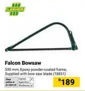 Builders Warehouse Lasher Falcon Bowsaw offer