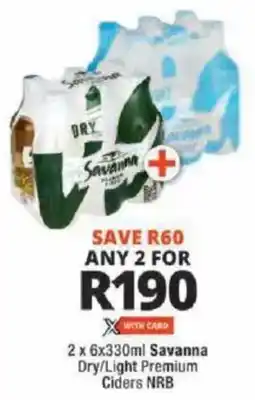 Checkers Savanna Dry/ Light Premium Ciders NRB offer