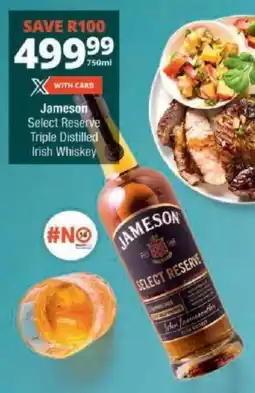 Checkers Jameson Select Reserve Triple Distilled Irish Whiskey offer