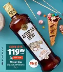 Checkers African Dew Liqueur All Variants Each offer