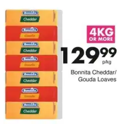 Save Hyper Bonnita Cheddar/ Gouda Loaves offer