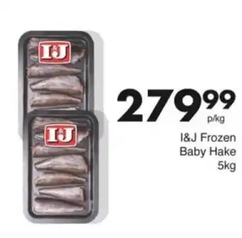 Save Hyper I&J Frozen Baby Hake offer