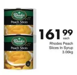 Save Hyper Rhodes Peach Slices In Syrup offer