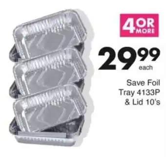 Save Hyper Save Foil Tray 4133P & Lid offer