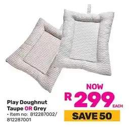 Game Little One Play Doughnut Taupe OR Grey offer
