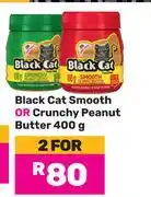 Game Black Cat Smooth Or crunchy Peanut Butter-For 2 x 400g offer