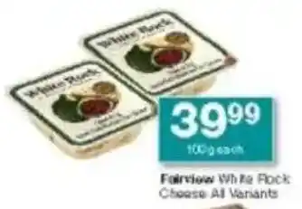 Checkers Fairview White Rock Cheese All Variants offer