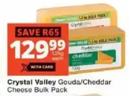 Checkers Crystal Valley Gouda/ Cheddar Cheese Bulk Pack offer