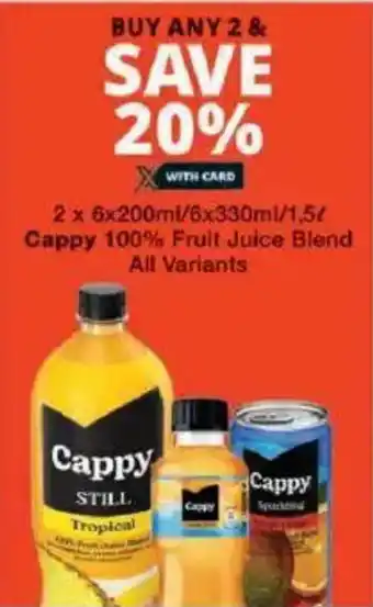 Checkers Cappy 100% Fruit Juice Blend All Variants offer