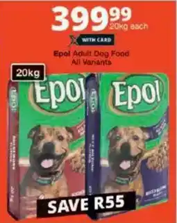 Checkers Epol Adult Dog Food All Variants offer
