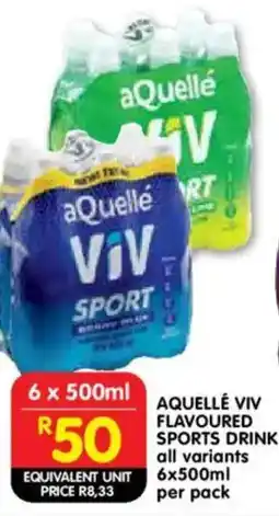Shoprite Aquellé viv flavoured sports drink all variants offer