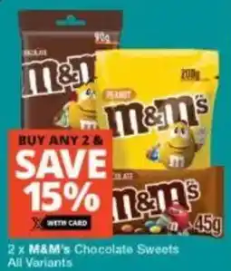 Checkers M&M's Chocolate Sweets All Variants offer