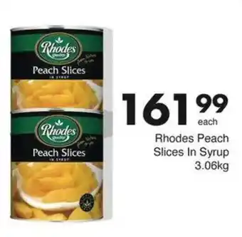 Save Rhodes Peach Slices In Syrup offer