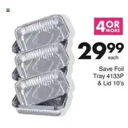 Save Save Foil Tray 4133P & Lid offer