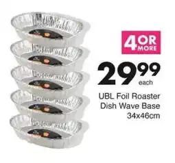 Save UBL Foil Roaster Dish Wave Base offer