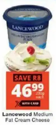 Checkers Lancewood Medium Fat Cream Cheese offer