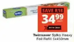 Checkers Twinsaver Sylko Heavy Foil Refill offer