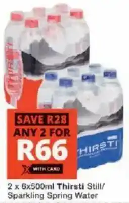 Checkers Thirsti Still/ Sparkling Spring Water offer