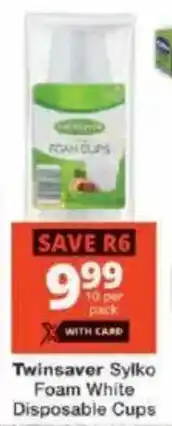 Checkers Twinsaver Sylko Foam White Disposable Cups offer