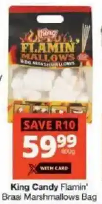 Checkers King Candy Flamin' Braai Marshmallows Bag offer