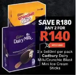 Checkers Cadbury Dairy Milk/ Crunchie Blast Mini Ice Cream Sticks offer