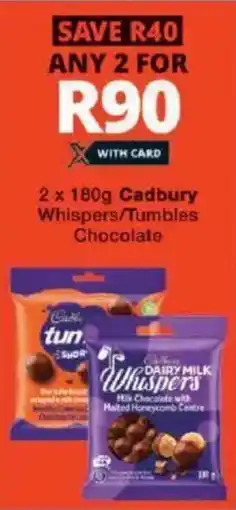 Checkers Cadbury Whispers/ Tumbles Chocolate offer